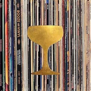 Booze & Vinyl: A Spirited Guide to Great Music and Mixed Drinks
