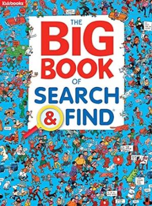 The Big Book of Search & Find-Packed with Hilarious Scenes and Amusing Objects to Find, a Fun Way to Sharpen Observation and Concentration Skills in Kids of all Ages (Search & Find-Big Books)