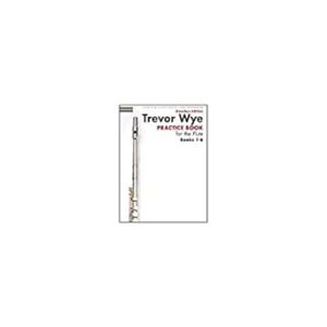 Trevor Wye - Practice Book for the Flute - Omnibus Edition Books 1-6