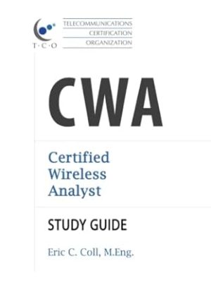 TCO CWA Certified Wireless Analyst Study Guide (TCO Certification Study Guides)