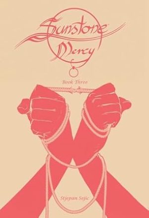 Sunstone: Mercy Book Three (3) (Sunstone, 3)