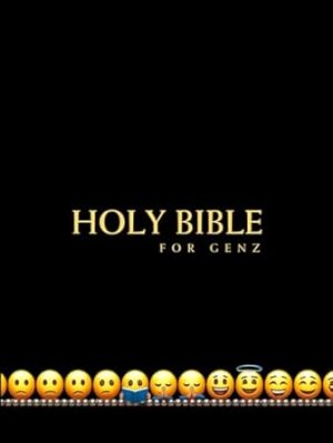 Bible For Gen Z: The Old and New Testament with Apocrypha (Emojis, Illustrations and Gen Z Translation)