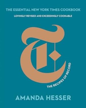 The Essential New York Times Cookbook: The Recipes of Record
