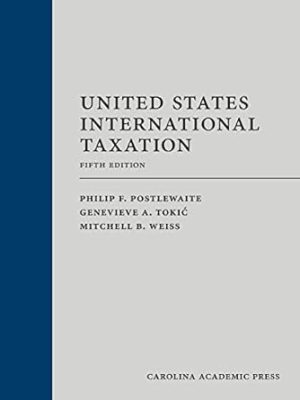 United States International Taxation (Graduate Tax Series)