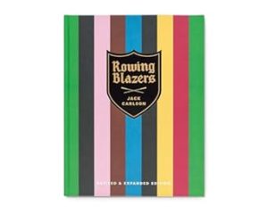 Rowing Blazers: Revised and Expanded Edition