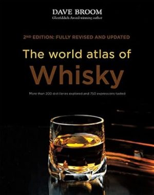 The World Atlas of Whisky: New Edition