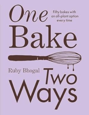 One Bake, Two Ways: Fifty bakes with an all-plant option every time