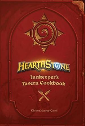 Hearthstone: Innkeeper's Tavern Cookbook