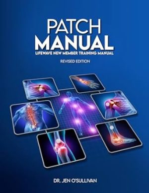 Patch Manual: LifeWave® New Member Training Manual