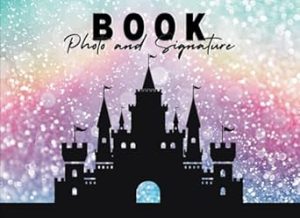 Autograph Book For Kids: Capture Cherished Signatures and Photos of Celebrities, Characters and Loved Ones for Unforgettable Vacation Trips, Theme Park Adventures and Cruises for Girls & Boys