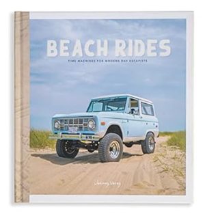 Beach Rides: Time Machines for Modern Day Escapists