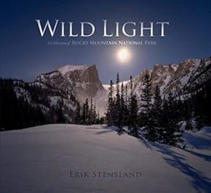 Wild Light: A Celebration of Rocky Mountain National Park