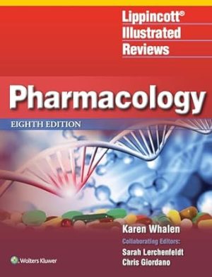 Lippincott Illustrated Reviews: Pharmacology (Lippincott Illustrated Reviews Series)
