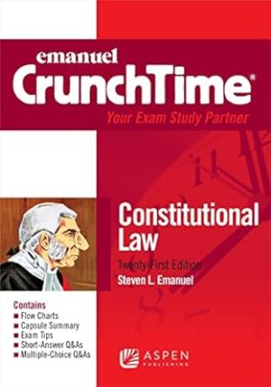 CrunchTime for Contstitutional Law (Emanuel CrunchTime Series)