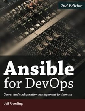 Ansible for DevOps: Server and configuration management for humans