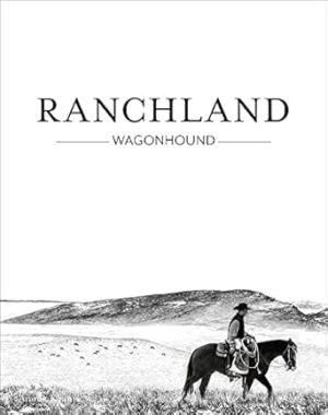 Ranchland: Wagonhound