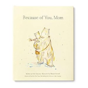 Because of You, Mom