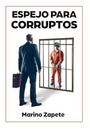 Espejo para corruptos (Spanish Edition)
