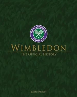 Wimbledon: The Official History