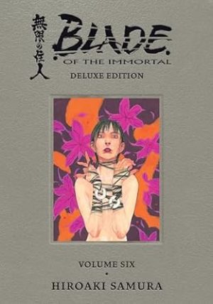 Blade of the Immortal Deluxe Volume 6