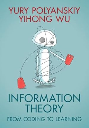 Information Theory: From Coding to Learning