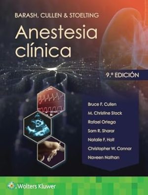 Barash, Cullen & Stoelting. Anestesia clínica (Spanish Edition)