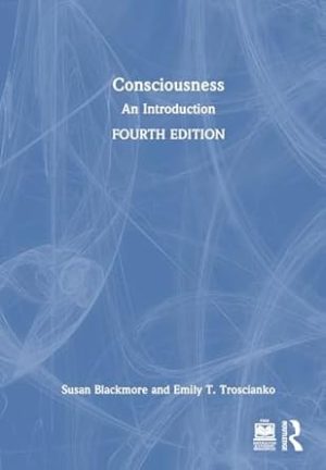 Consciousness: An Introduction