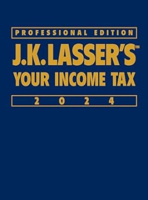 J.K. Lasser's Your Income Tax 2024, Professional Edition