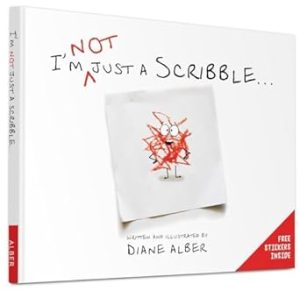 I'm NOT just a Scribble…