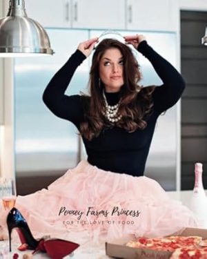 Penney Farms Princess: For the Love of Food