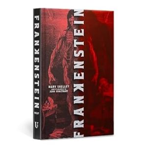 Frankenstein: Collector's Special Edition (Deluxe Illustrated Classics)