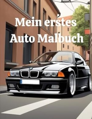 Mein erstes Auto Malbuch (German Edition)