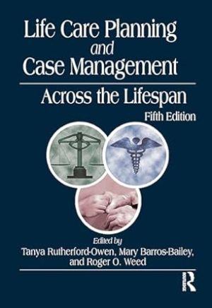Life Care Planning and Case Management Across the Lifespan