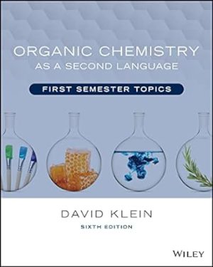 Organic Chemistry as a Second Language: First Semester Topics