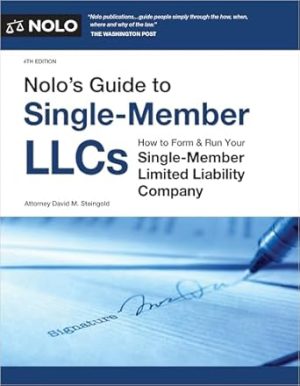 Nolo’s Guide to Single-Member LLCs: How to Form & Run Your Single-Member Limited Liability Company