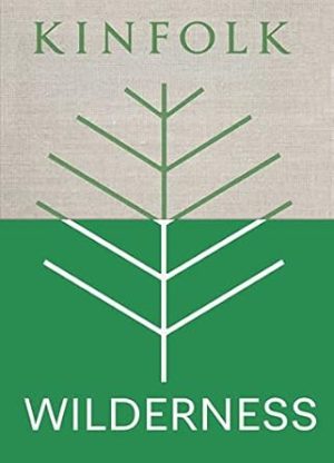 Kinfolk Wilderness (Kinfolk Adventures)