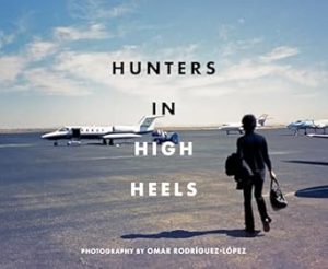 Hunters in High Heels