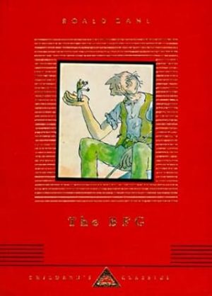 The BFG: Illustrated by Quentin Blake (Everyman's Library Children's Classics Series)