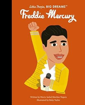 Freddie Mercury (Little People, BIG DREAMS, 94)