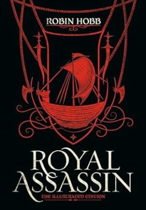 Royal Assassin (The Illustrated Edition) (Farseer Trilogy)