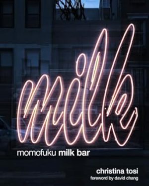 Momofuku Milk Bar: A Cookbook