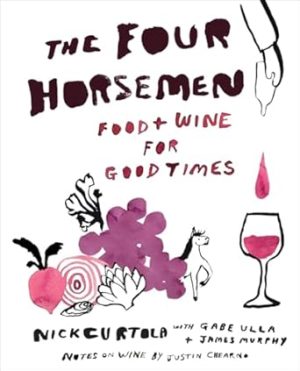 The Four Horsemen: Food and Wine for Good Times from the Brooklyn Restaurant
