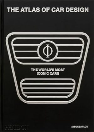 The Atlas of Car Design: The World's Most Iconic Cars (Onyx Edition)