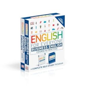 English for Everyone Slipcase: Business English Box Set: Course and Practice Books―A Complete Self-Study Program (DK English for Everyone)