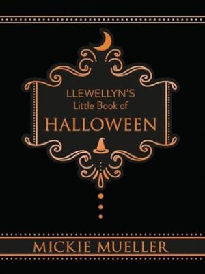 Llewellyn's Little Book of Halloween (Llewellyn's Little Books, 6)