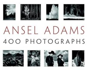 Ansel Adams: 400 Photographs