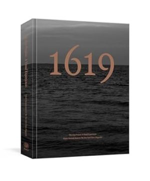 The 1619 Project: A Visual Experience