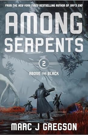 Among Serpents (Above the Black)