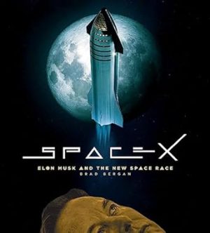 SpaceX: Elon Musk and the Final Frontier