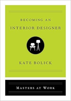 Becoming an Interior Designer (Masters at Work)